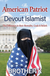 American Patriot and the Devout Islamist