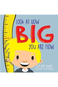 Look At How Big You Are Now