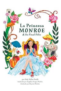 La Princesa Monroe & Su Final Feliz