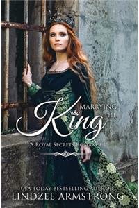 Marrying the King