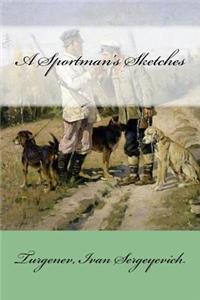 A Sportman's Sketches