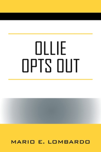 Ollie Opts Out