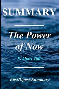 Summary the Power of Now: By Eckhart Tolle - A Guide to Spiritual Enlightenment