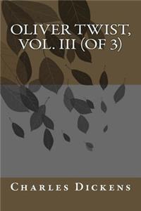 Oliver Twist, Vol. III (of 3)