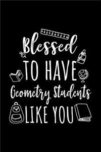 Blessed To Have Geometry Students Like You
