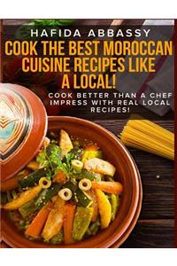 Cook The Best Moroccan Cuisine Recipes like a Local