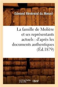 Famille de Molière Et Ses Représentants Actuels: d'Après Les Documents Authentiques (Éd.1879)
