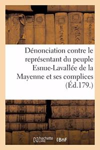 Dénonciation Contre Le Représentant Du Peuple Esnue-Lavallée, Du Département de la Mayenne
