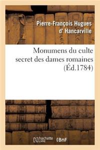 Monumens Du Culte Secret Des Dames Romaines