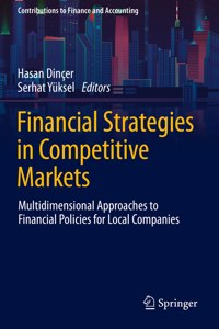 Financial Strategies in Competitive Markets