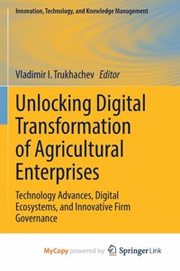 Unlocking Digital Transformation of Agricultural Enterprises