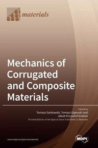 Mechanics of Corrugated and Composite Materials