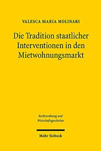 Die Tradition staatlicher Interventionen in den Mietwohnungsmarkt