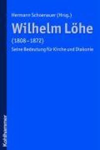 Wilhelm Lohe (1808-1872)