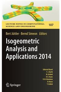 Isogeometric Analysis and Applications 2014