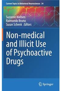 Non-Medical and Illicit Use of Psychoactive Drugs