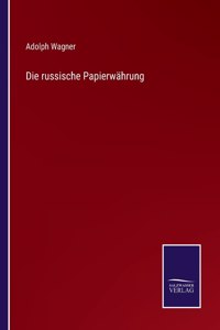 Die russische Papierwährung