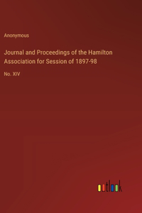 Journal and Proceedings of the Hamilton Association for Session of 1897-98