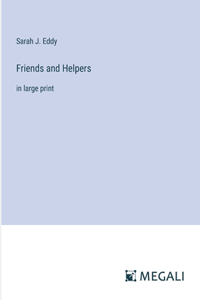 Friends and Helpers