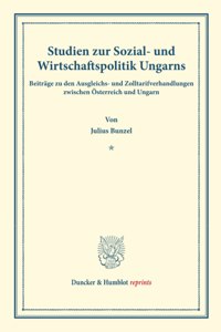 Studien Zur Sozial- Und Wirtschaftspolitik Ungarns