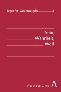 Sein, Wahrheit, Welt