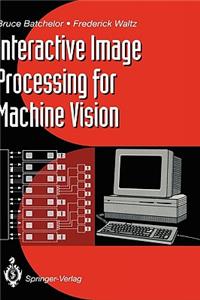 Interactive Image Processing for Machine Vision