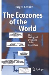 Ecozones of the World: The Ecological Divisions of the Geosphere