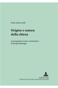 Origine E Natura Della Chiesa