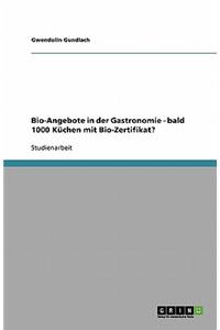 Bio-Angebote in der Gastronomie - bald 1000 Küchen mit Bio-Zertifikat?