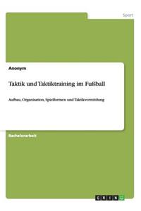 Taktik und Taktiktraining im Fußball