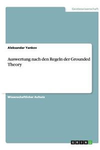 Auswertung nach den Regeln der Grounded Theory