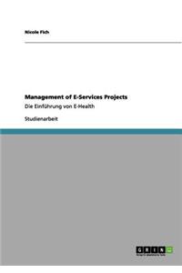 Management of E-Services Projects