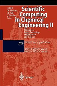 Scientific Computing in Chemical Engineering II