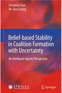 Belief-Based Stability in Coalition Formation with Uncertainty