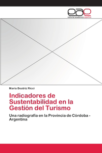 Indicadores de Sustentabilidad en la Gestión del Turismo