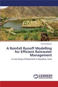 Rainfall Runoff Modelling for Efficient Rainwater Management