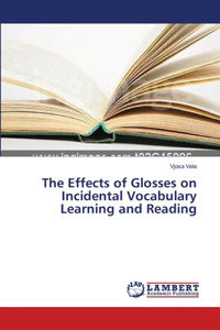 Effects of Glosses on Incidental Vocabulary Learning and Reading