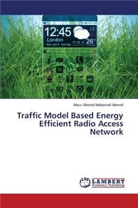 Traffic Model Based Energy Efficient Radio Access Network