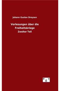 Vorlesungen über die Freiheitskriege