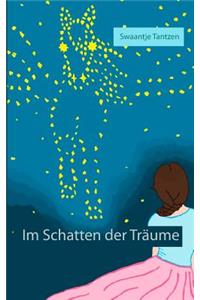 Im Schatten der Träume
