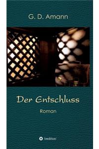 Der Entschluss