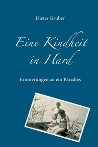 Eine Kindheit in Hard