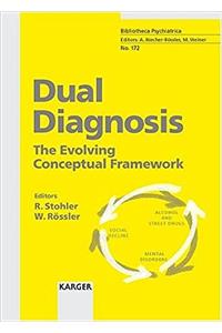 Dual Diagnosis: The Evolving Conceptual Framework: 0 (Key Issues in Mental Health)