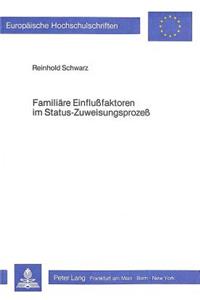 Familiaere Einflussfaktoren Im Status-Zuweisungsprozess