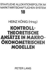 Kontrolltheoretische Ansaetze in makrooekonometrischen Modellen