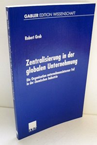 Zentralisierung in Der Globalen Unternehmung