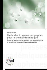 Méthodes À Noyaux Sur Graphes Pour La Chémoinformatique