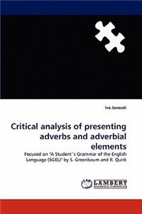 Critical analysis of presenting adverbs and adverbial elements