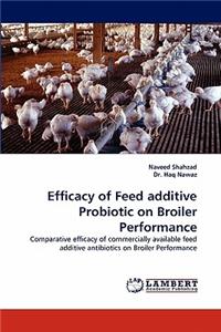Efficacy of Feed Additive Probiotic on Broiler Performance