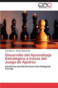 Desarrollo del Aprendizaje Estratégico a través del Juego de Ajedrez